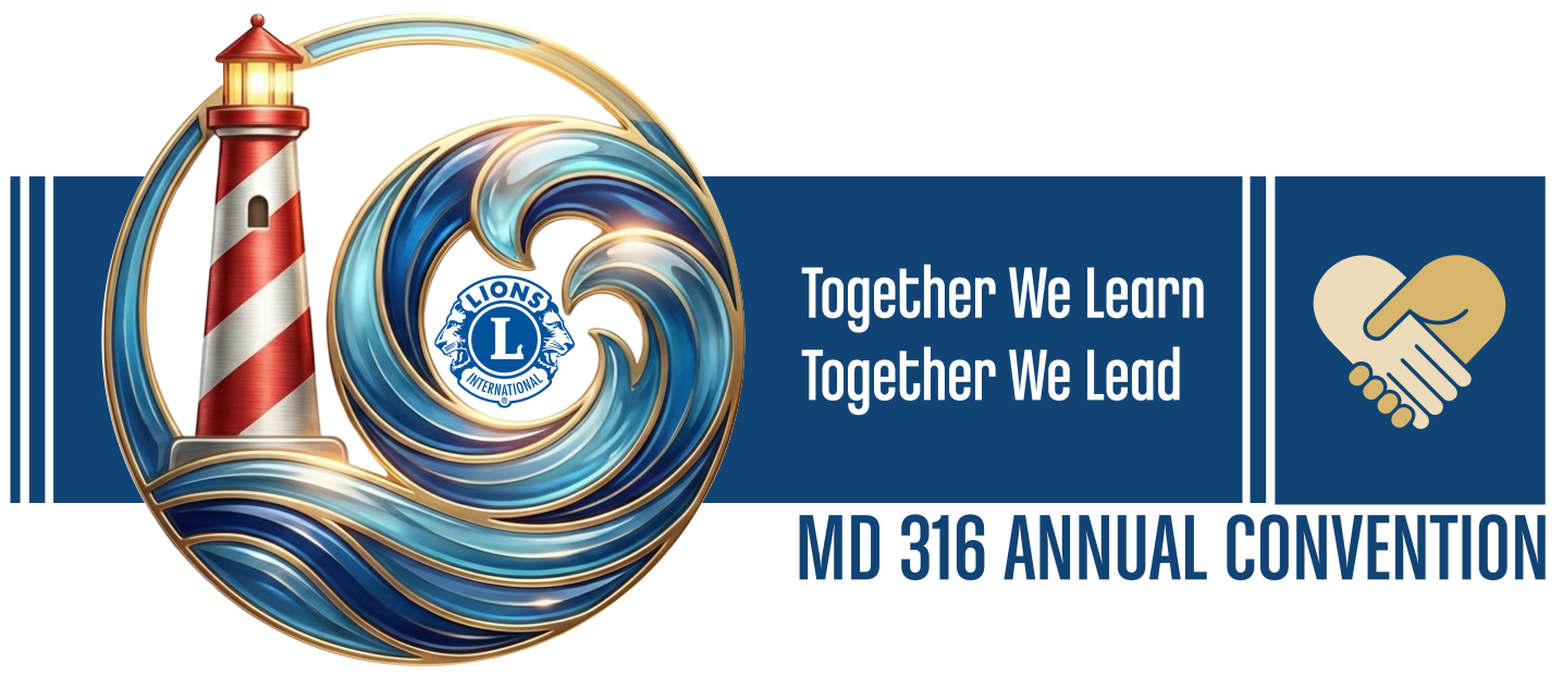 Together We Learn Together We Lead - MD 316 Annual Convention